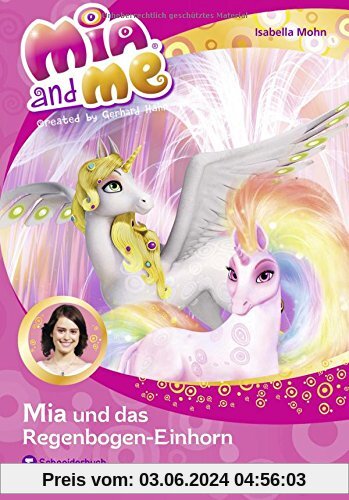Mia and me, Band 21: Mia und das Regenbogen-Einhorn